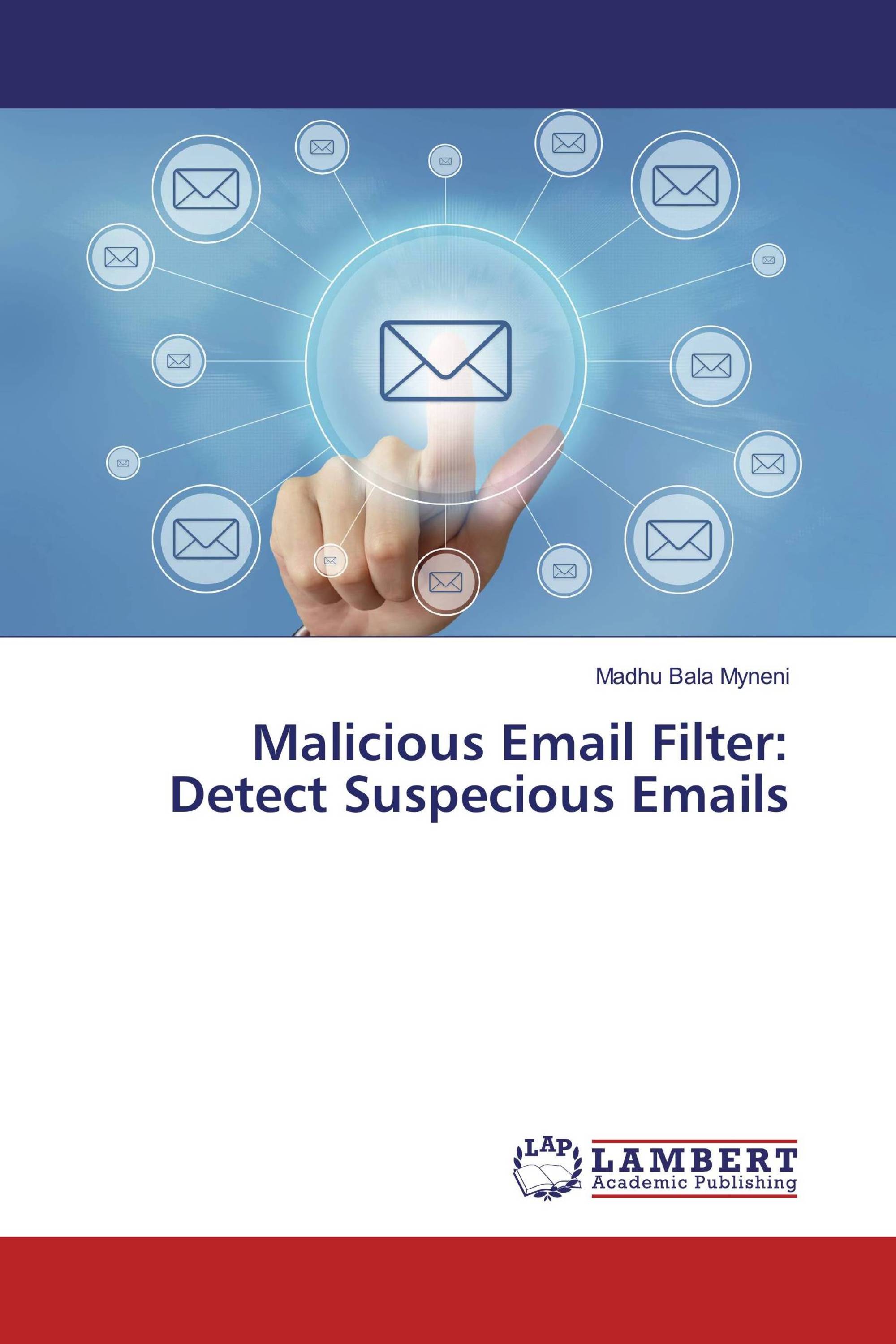 Malicious Email Filter: Detect Suspicious Emails